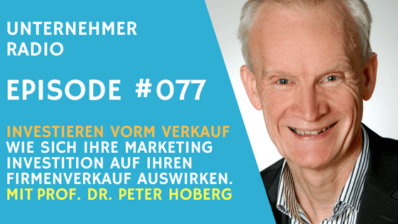 Wie sich die Marketing - Investitionen auf den Verkauf Ihrer Firma auswirken